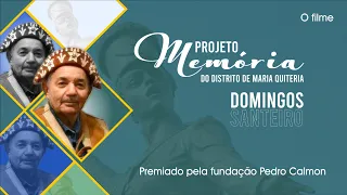 Memórias do distrito de Maria Quitéria   O Filme