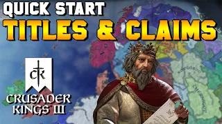 Quick Start: How Titles & Claims Work for Crusader Kings 3 (PC, Xbox, PS5)