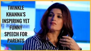 Twinkle Khanna's Inspiring Yet Funny Speech For Parents (Must watch)