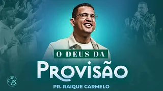 O DEUS DA PROVISÃO I RAIQUE CARMELO I El Shadday Church