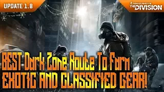 The Division 1.8 | Best Dark Zone Route To Farm Exotic & Classified Gear