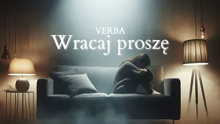 Verba - Wracaj proszę ( Nowość 2024 )