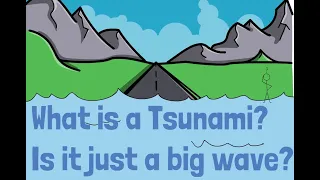 Kids Ask an Expert - What is a tsunami? Is it just a big wave?