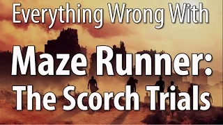 Everything Wrong With Maze Runner: The Scorch Trials