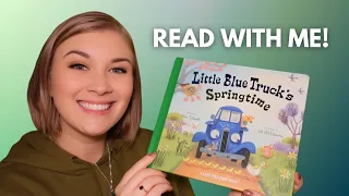 Little Blue Truck's Springtime Book - Read Aloud with Abbie!