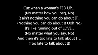 R.KELLY - WHEN A WOMAN'S FED UP **(LYRICS ON SCREEN)**