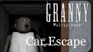 Roblox Granny Multiplayer (Car Escape)