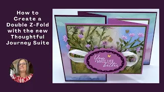 How to Make a Double Z Fold with the New Thoughtful Journey Suite