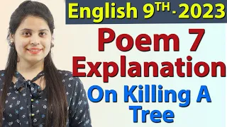 On Killing A Tree, Class 9 English Poem with Explanation (हिन्दी में)  | Beehive Poems Chapter 7