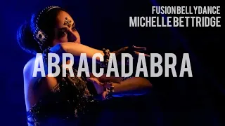 "Abracadabra" - Fusion Bellydance | Michelle Bettridge