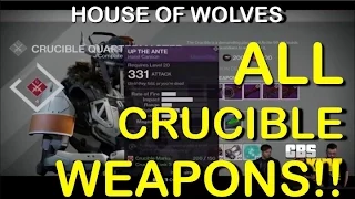 ★ Destiny - "ALL CRUCIBLE WEAPONS HOUSE OF WOLVES" "UP THE ANTE"  "HARD LUCK CHARM" CBSKING757