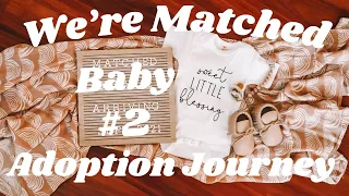 Surprise! We’re Matched With Baby #2 | Adoption Journey