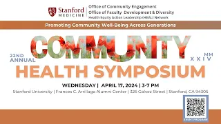 STANFORD MEDICINE | 2024 22nd Annual Community Health Symposium