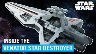 Star Wars:  Inside the Venator Star Destroyer