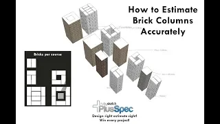 How to Estimate Brick Pier Columns Quickly and Accurately - PlusSpec for SketchUp