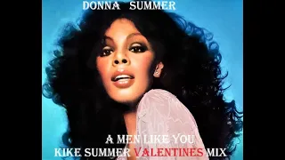 Donna Summer A Man Like You (Kike Summer Valentines Mix) (2021)