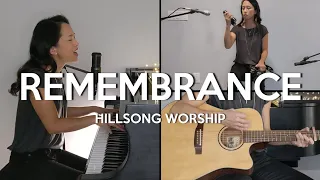 REMEMBRANCE (Hillsong Worship) // Cover by Roberta Wong