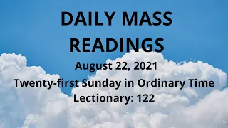 August 22, 2021, CATHOLIC DAILY MASS READINGS