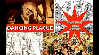 Dancing Plague - Mystery from History