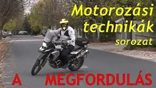 Motorozási technikák, 5. rész: Megfordulás szűk helyen - Onroad.hu