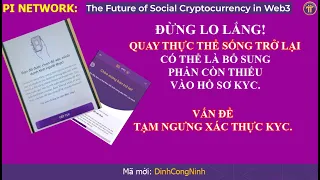 Pi Network: Sự việc "Quay Lại Thực Thể Sống". Tạm ngưng xác thục KYC.