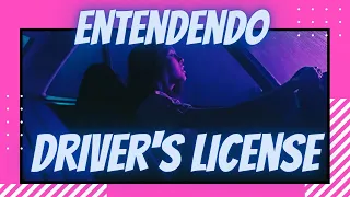 ENTENDENDO A LETRA DE DRIVERS LICENSE - OLIVIA RODRIGO