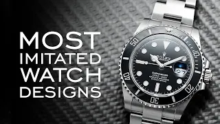 10 Of The Most Copied & Imitated Watch Designs Of All Time