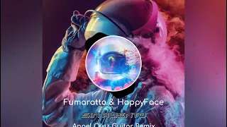 Fumaratto & HappyFace - Sin Aliento - ( Angel Cruz Guitar Remix )
