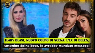 Ilary Blasi, nuovo colpo di scena: L'ex di Belen, Antonino Spinalbese, le avrebbe mandato messaggi