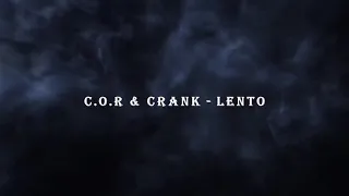 C.o.R & Crank - Lento