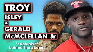 🚨Exclusive Behind The Show with Troy Isley & Gerald McClellan!!!