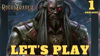 WH40K: Rogue Trader - Let's Play Part 1: Surrounded by Chaos....