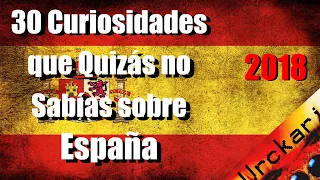 30 Curiosidades que no Sabías sobre España | La cuna de la hispanidad