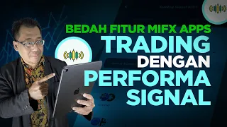 PELAJARI FITUR SIGNAL MELALUI PERFORM SIGNAL MIFX APPS #tutorialtrading #belajartrading #mifx #tips