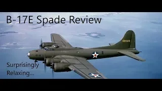 War Thunder: Spade Review, B-17E Flying Fortress. Requires pilot knowledge! (Outdated)