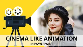 Cinema Animation Effect in PowerPoint