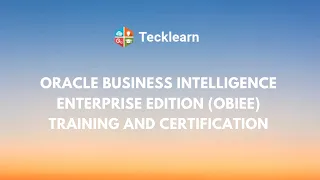 Oracle Business Intelligence Enterprise Edition (OBIEE) Training and Certification