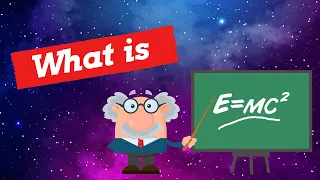 What is e=mc²? - The real meaning of E=mc2