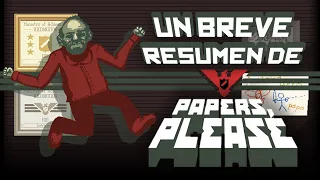 Un Breve Resumen de Papers, Please