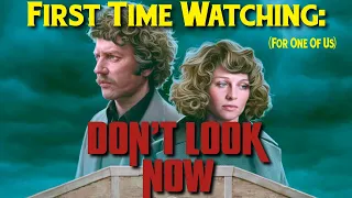 DON'T LOOK NOW (1973) First Time Watching For One Of Us | YCFT