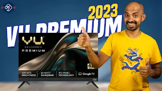 VU Premium 2023 4K TV - இதுல என்ன இருக்குன்னு எல்லாரும் வாங்குறாங்க?
