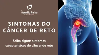 SINTOMAS DO CÂNCER DE RETO. #cancerdeintestino #cancerdereto #proctologista #dr.mauriliopaiva