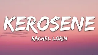 @RachelLorinMusic - Kerosene (Lyrics) [7clouds Release]