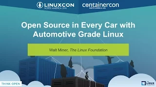 Open Source in Every Car with Automotive Grade Linux by Walt Miner, The Linux Foundation