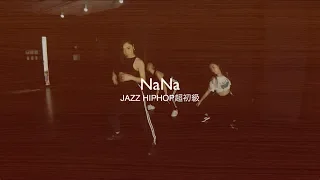【Rei】NaNa / JAZZ HIPHOP 超初級