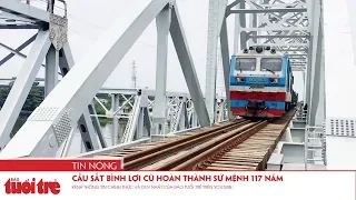 Cầu sắt Bình Lợi cũ hoàn thành sứ mệnh, cầu mới hướng đến tương lai