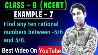 Find any ten rational numbers between -5/6 and 5/8 | Class 8 Maths Chapter 1 Example 6 | NCERT