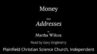Money, from Addresses by Martha Wilcox