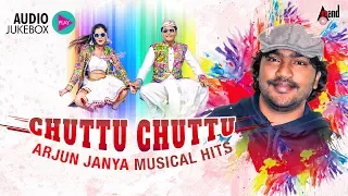 CHUTTU CHUTTU | Arjun Janya Musical  Hits | New Kannada Selected Audio Jukebox 2018 | Kannada