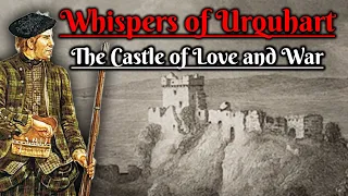 Whispers of Urquhart: The Castle of Love and War (Scottish Folklore)